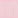 Color: 117 - Lt. Pink